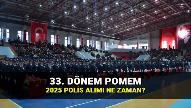 2025 Yılı İçin Polis Alımı: 33. Dönem POMEM Başvuru Tarihleri Açıklanıyor