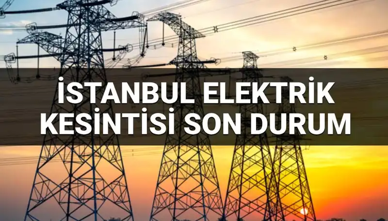 İstanbul’da 21 İlçede Elektrik Kesintisi: Kullanıcıların Merakla Beklediği Tarih Açıklandı!