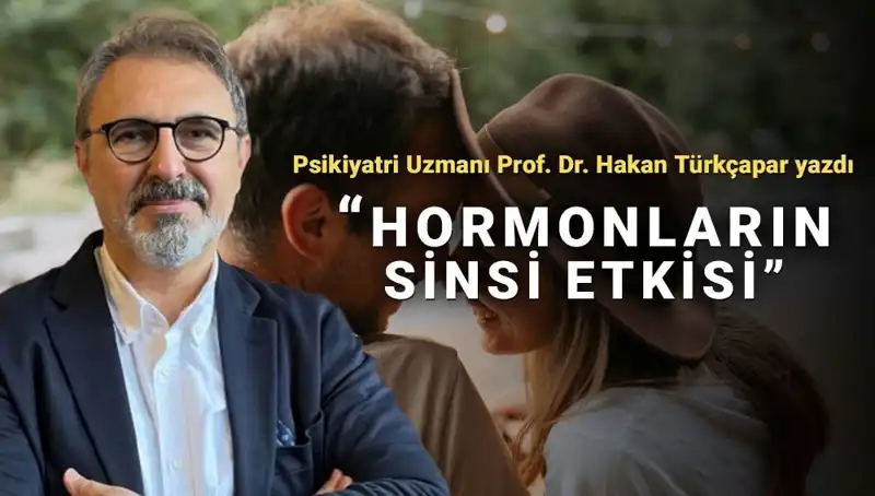 Prof. Dr. Türkçapar: Erkeklerin ve Kadınların Zihin Yapısı Arasındaki Farklar