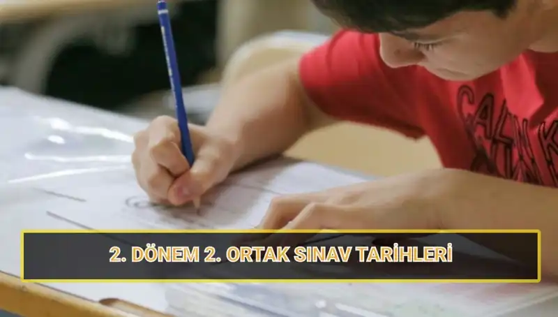 2025 MEB İkinci Ortak Sınav Tarihleri Açıklandı! Öğrenciler Dikkat!